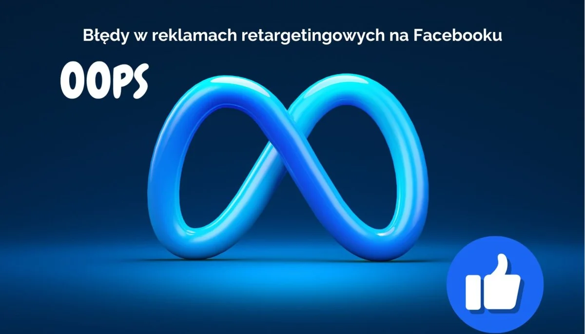 Bledy w reklamach retargetingowych na Facebooku v2