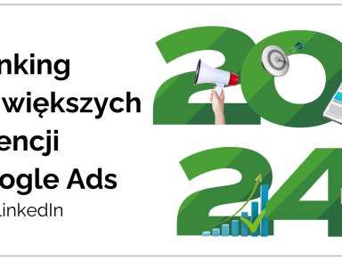 Ranking agencji Google Ads 2024