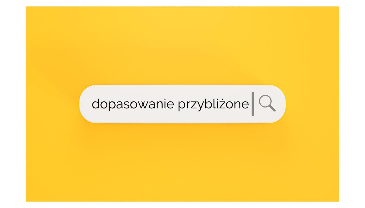 dopasowanie przyblizone