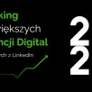 Ranking największych agencji digital 2025 według danych z LinkedIn