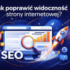 Jak poprawić widoczność strony internetowej?