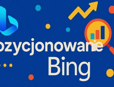 Jak pozycjonowac strone w Bing  Przewodnik dla poczatkujacych