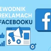 Jak stworzyć skuteczną strategię reklamową na Facebooku?