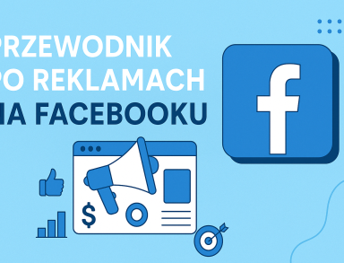 Przewodnik po kampaniach na Facebooku