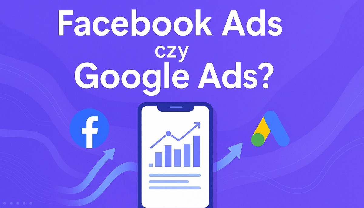 facebook ads czy google ads glowna