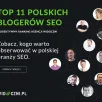 11 czołowych blogerów SEO w Polsce