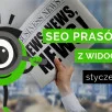 SEO Prasówka z Widocznym - styczeń 2022