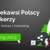 Ranking najciekawszych TikTokerów  2023 - marketing i biznes