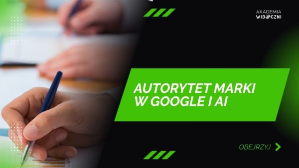 autorytet marki seo ai webinar widoczni